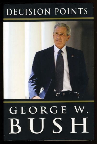 PRESIDENT GEORGE W. BUSH SIGNED DECISION POINTS BOOK PSA/DNA LOA