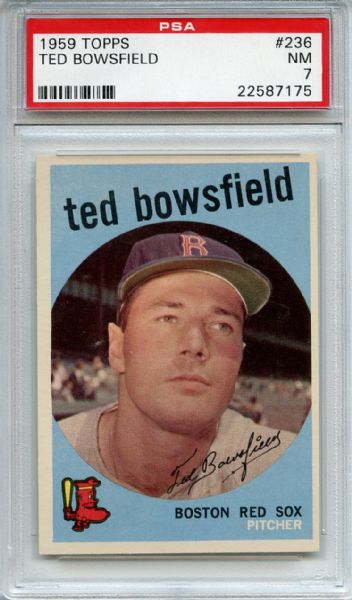 1959 TOPPS #236 TED BOWSFIELD PSA 7