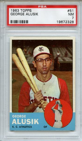 1963 TOPPS #51 GEORGE ALUSIK PSA 7