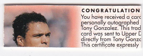 TONY GONZALEZ SIGNED CUT FROM UPPER DECK CARD