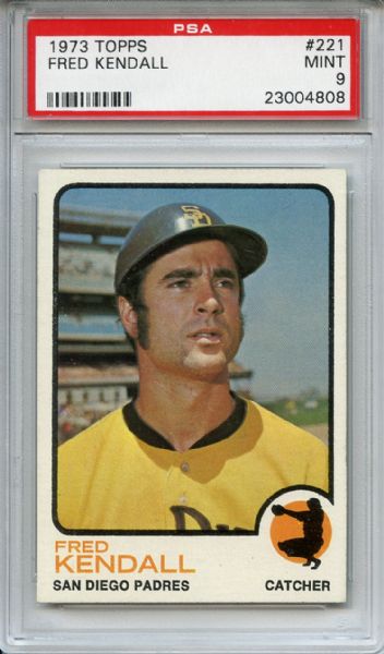 1973 TOPPS #221 FRED KENDALL MINT PSA 9