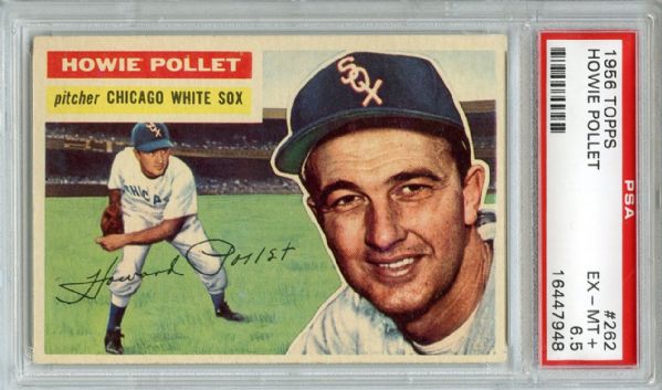 1956 TOPPS #262 HOWIE POLLET PSA 6.5