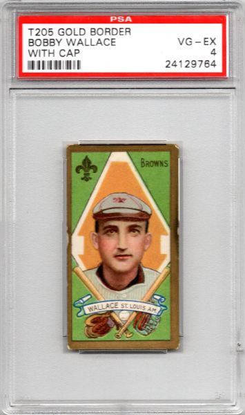1911 T205 HASSAN BOBBY WALACE W/ CAP HALL OF FAME PSA 4