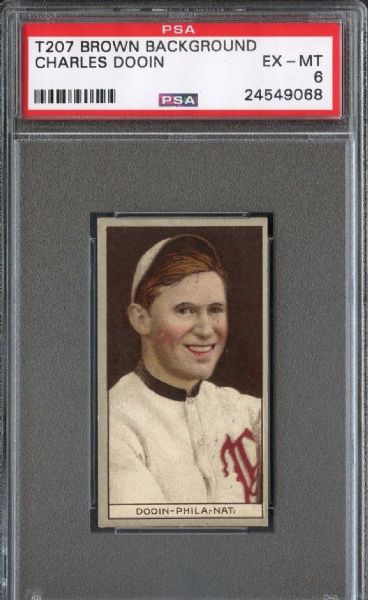 1912 T207 BROWN BACKGROUND CHARLES DOOIN PSA 6