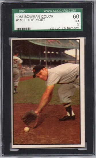 ---1953 BOWMAN COLOR EDDIE YOST  #116 SGC 5 EX