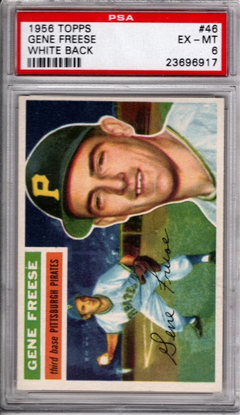 *-- 1956 TOPPS #46 GENE FREESE WHITE BACK PSA 6 EX-MT