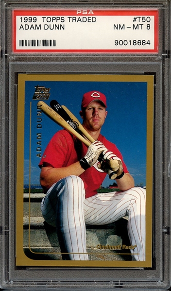 1999 TOPPS TRADED T50 ADAM DUNN PSA 8