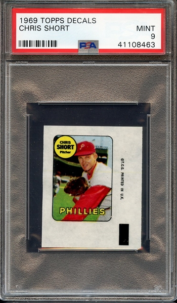 --1969 TOPPS DECALS CHRIS SHORT PSA MINT 9 --